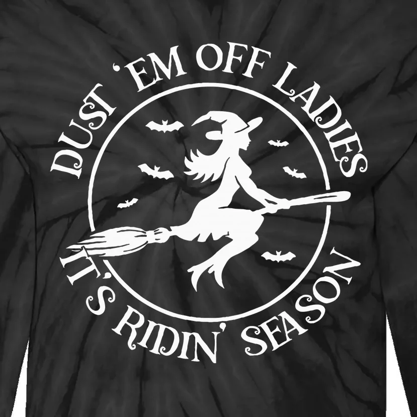 Dust Em Off Ladies ItS Ridin Season Tie-Dye Long Sleeve Shirt