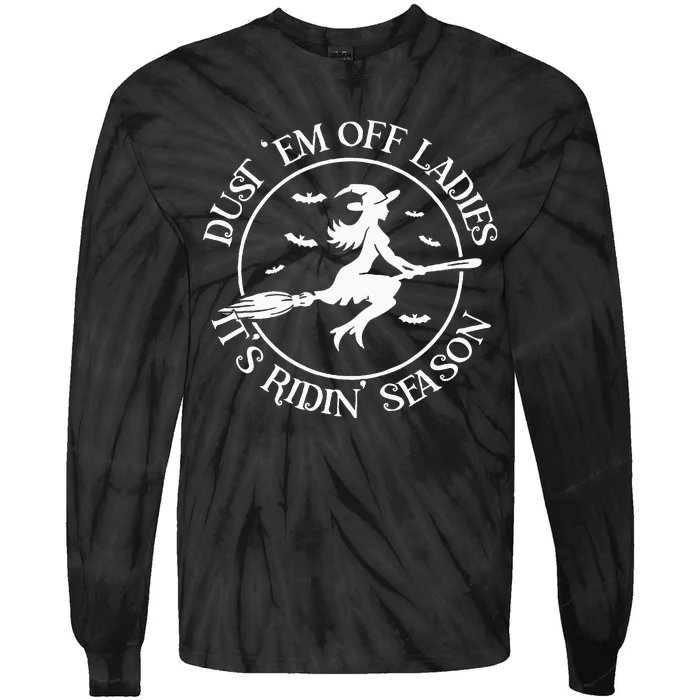 Dust Em Off Ladies ItS Ridin Season Tie-Dye Long Sleeve Shirt