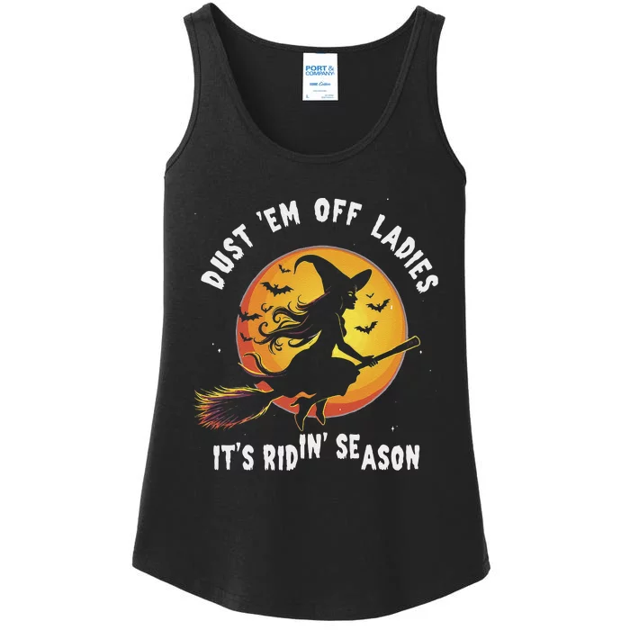 Dust Em Off Ladies ItS Ridin Season Halloween Witch Party Ladies Essential Tank