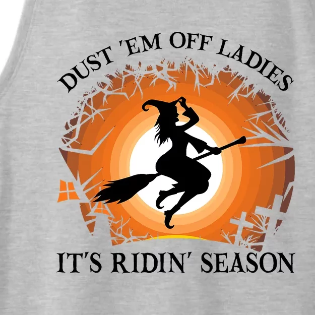 Dust Em Off Ladies Its Ridin Season Witch Halloween Ladies Tri-Blend Wicking Tank