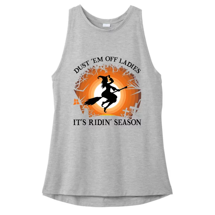 Dust Em Off Ladies Its Ridin Season Witch Halloween Ladies Tri-Blend Wicking Tank