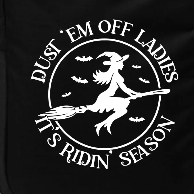 Dust Em Off Ladies Its Ridin Season Impact Tech Backpack