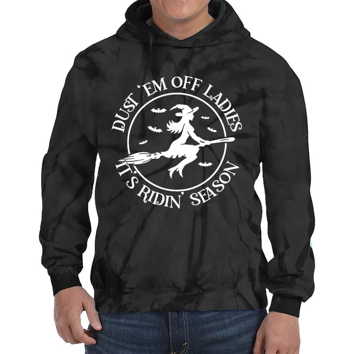 Dust Em Off Ladies Its Ridin Season Tie Dye Hoodie