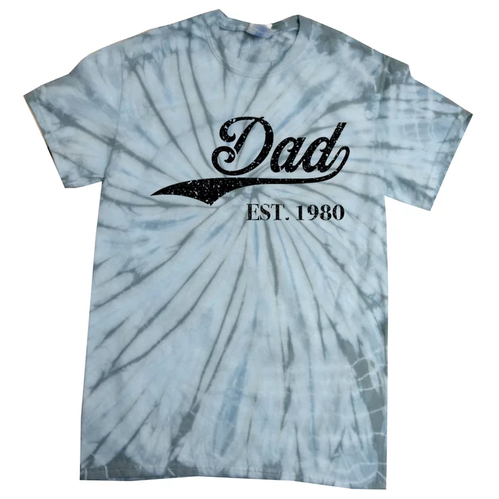 Dad Est.1980 Perfect FatherS Day Great Gift Love Daddy Dear Tie-Dye T-Shirt