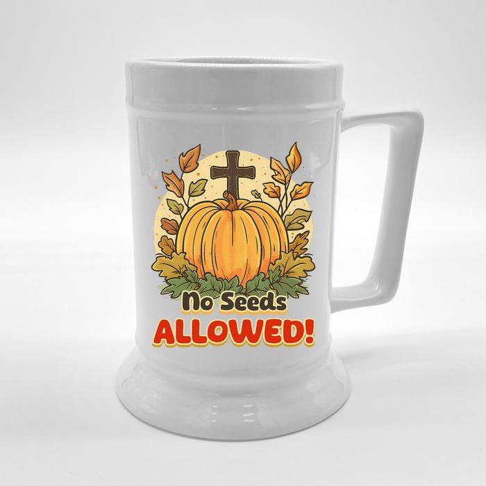 DonT Eat Pumpkin Seeds No Seeds Allowed! Front & Back Beer Stein