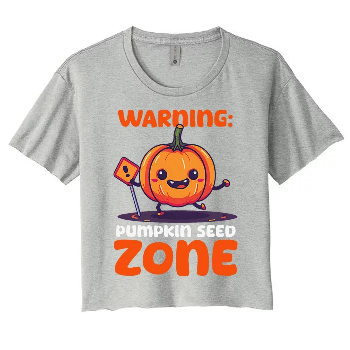 DonT Eat Pumpkin Seeds Warning Pumpkin Seed Zone Women's Crop Top Tee