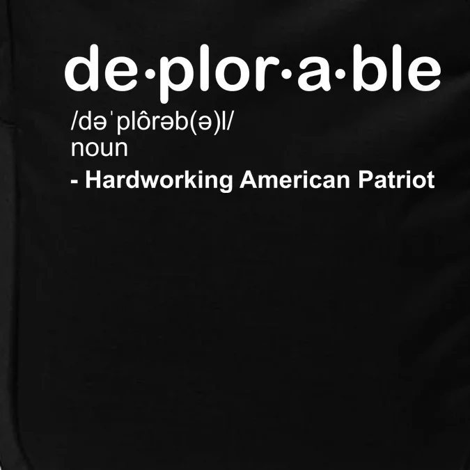 Deplorable Definition Hard Working American Donald Trump Impact Tech Backpack