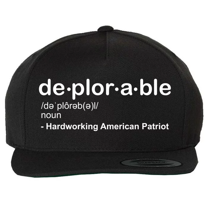 Deplorable Definition Hard Working American Donald Trump Wool Snapback Cap