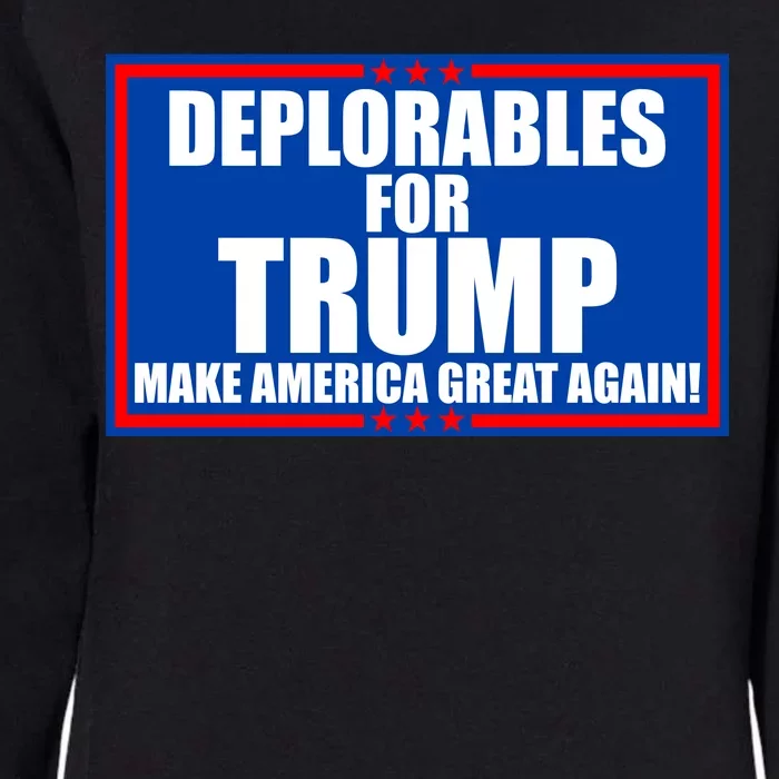 Deplorables For Trump Make America Great Again Womens California Wash Sweatshirt