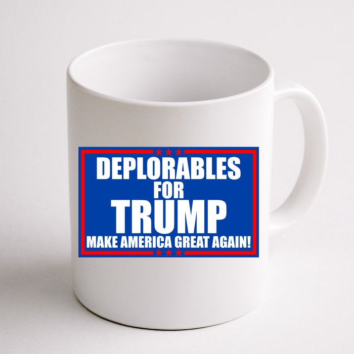 Deplorables For Trump Make America Great Again Front & Back Coffee Mug