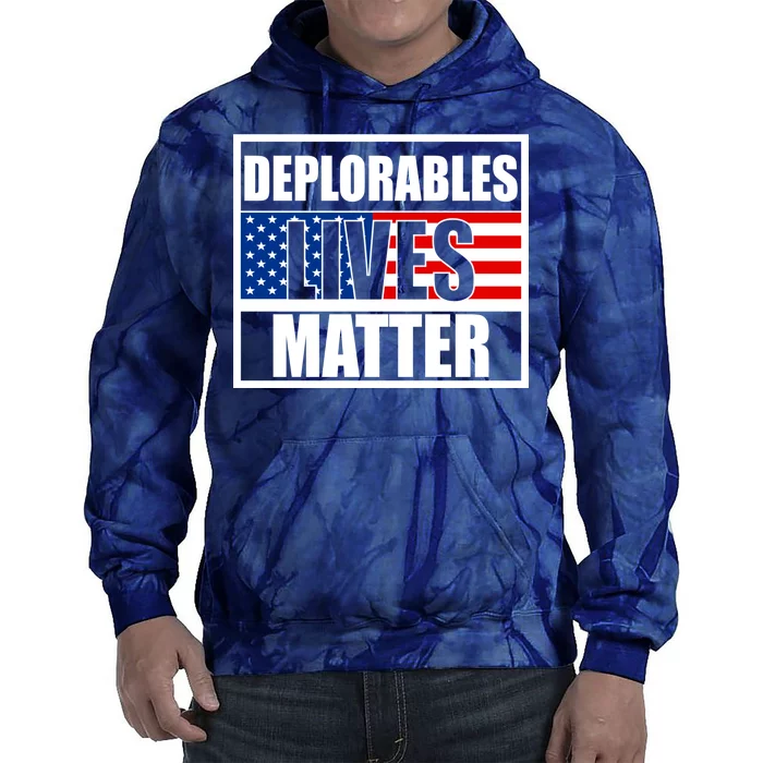 Deplorables Lives Matter USA Vote Trump 2020 Tie Dye Hoodie