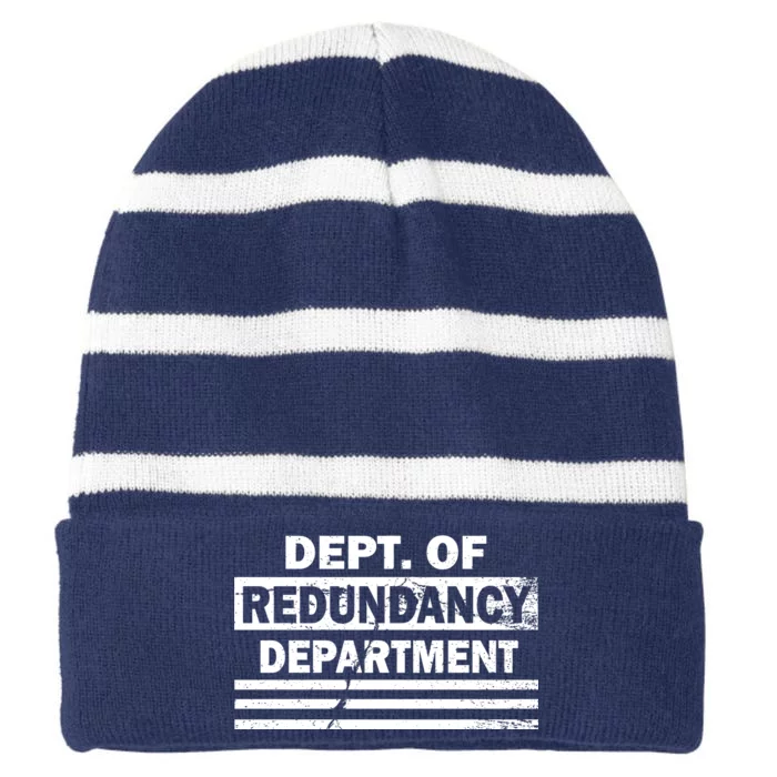 Dept. Of Redundancy Deparment Striped Beanie with Solid Band