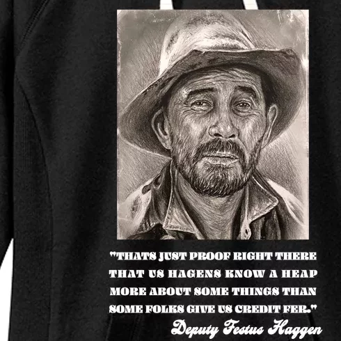 Deputy Festus Haggen Quote Women's Fleece Hoodie