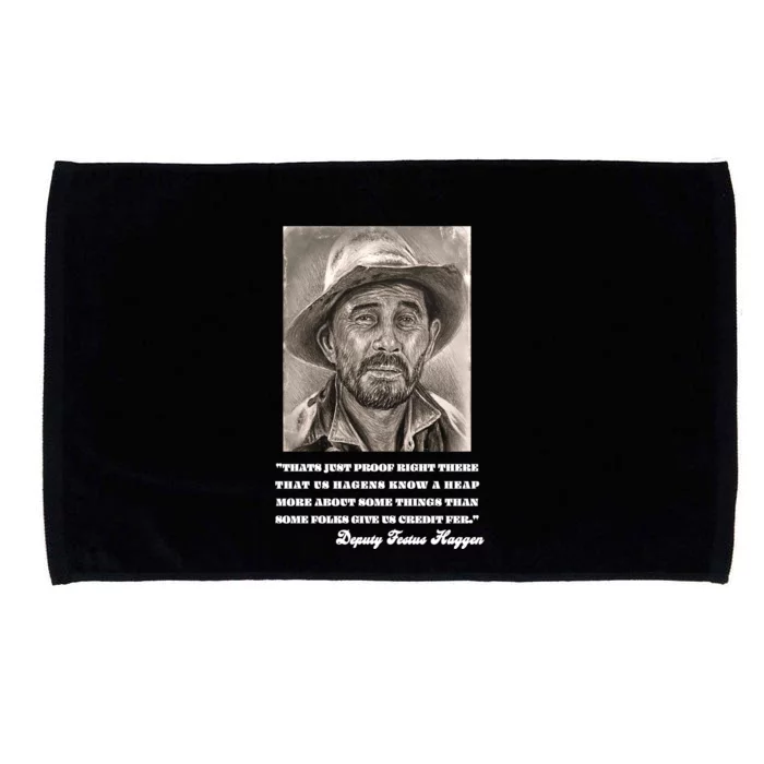 Deputy Festus Haggen Quote Microfiber Hand Towel