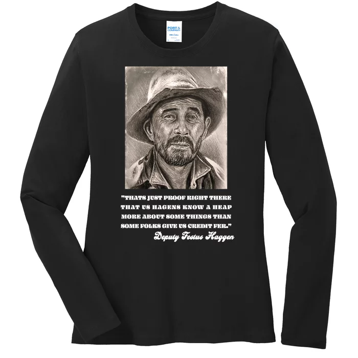 Deputy Festus Haggen Quote Ladies Long Sleeve Shirt