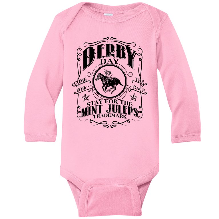Derby Day Come For The Race Stay For The Mint Juleps Baby Long Sleeve Bodysuit