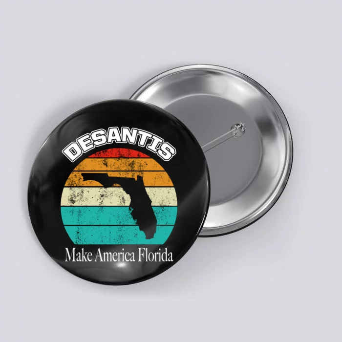 Desantis Make America Florida Again Vintage Button