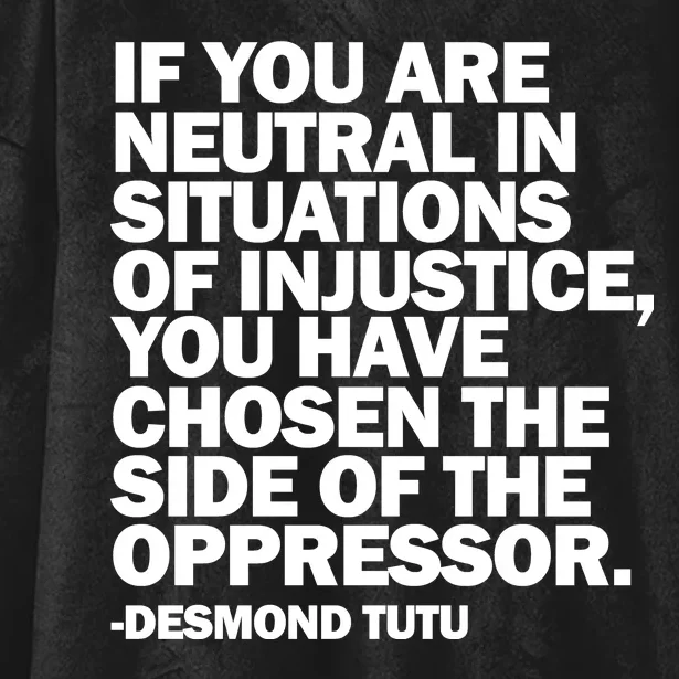 Desmond Tutu Justice Quote Hooded Wearable Blanket