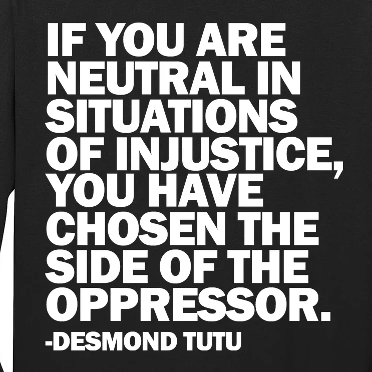 Desmond Tutu Justice Quote Tall Long Sleeve T-Shirt