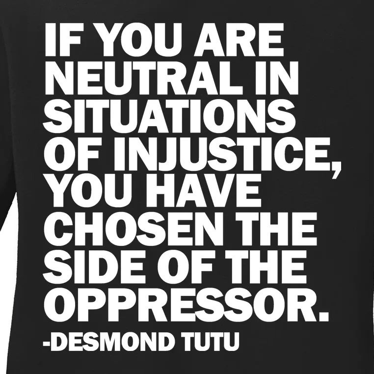 Desmond Tutu Justice Quote Ladies Long Sleeve Shirt