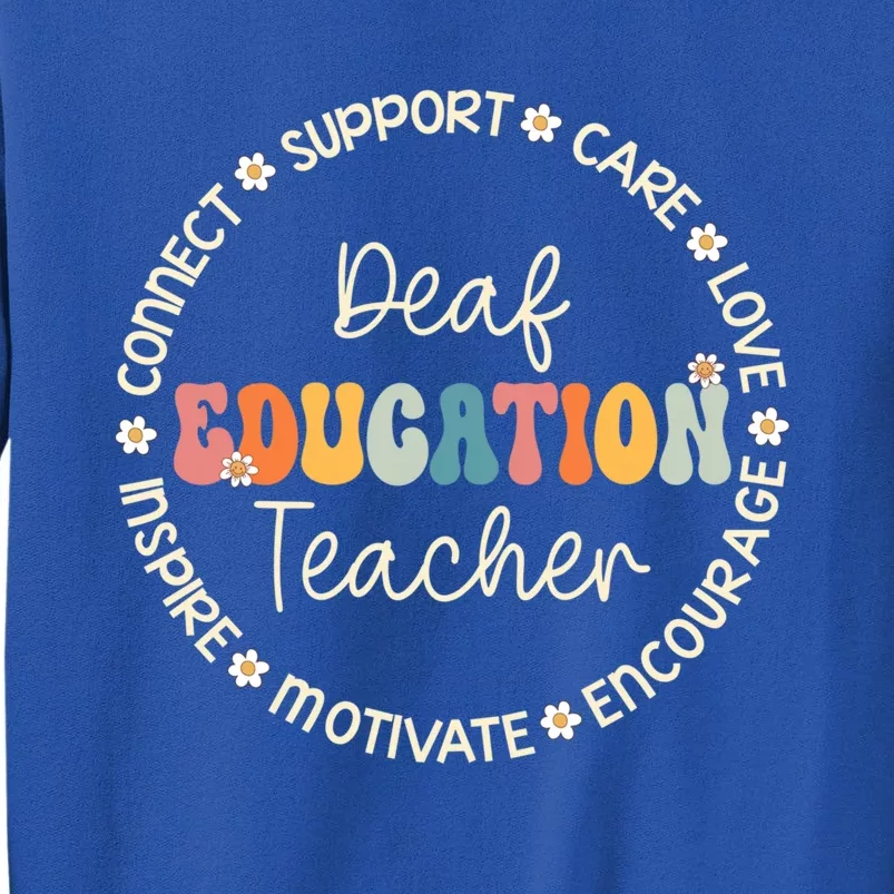 Deaf Education Teacher Appreciation Week Back To School Gift Tall Sweatshirt