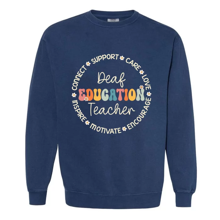 Deaf Education Teacher Appreciation Week Back To School Gift Garment-Dyed Sweatshirt