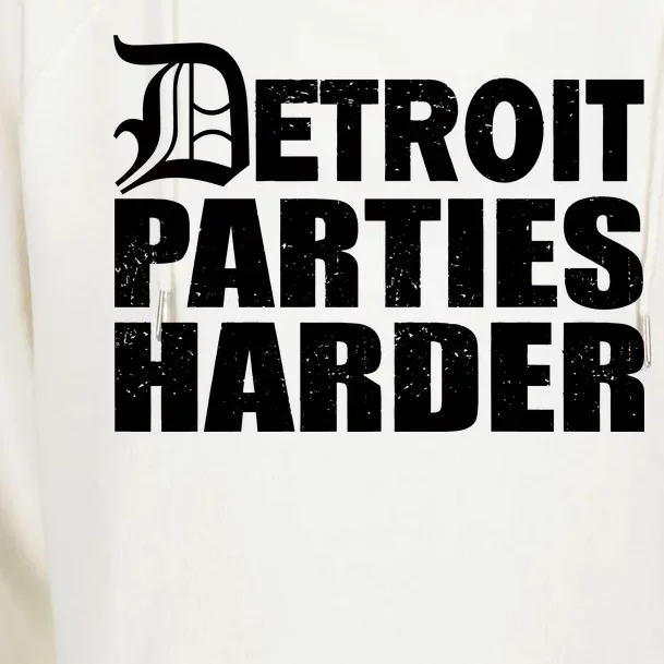 Detroit Parties Harder Womens Funnel Neck Pullover Hood