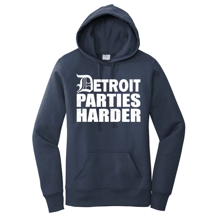 Detroit Parties Harder Women's Pullover Hoodie