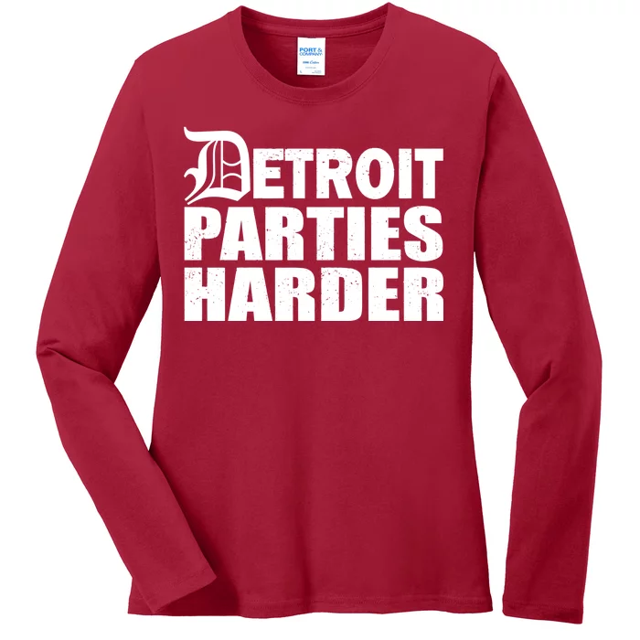 Detroit Parties Harder Ladies Long Sleeve Shirt