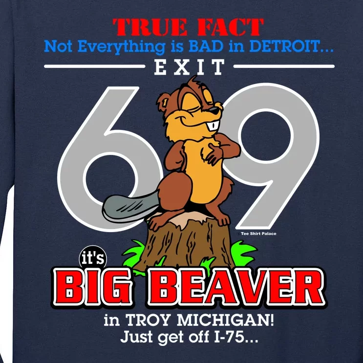 Detroit True Fact Big Beaver Exit 69 Tall Long Sleeve T-Shirt