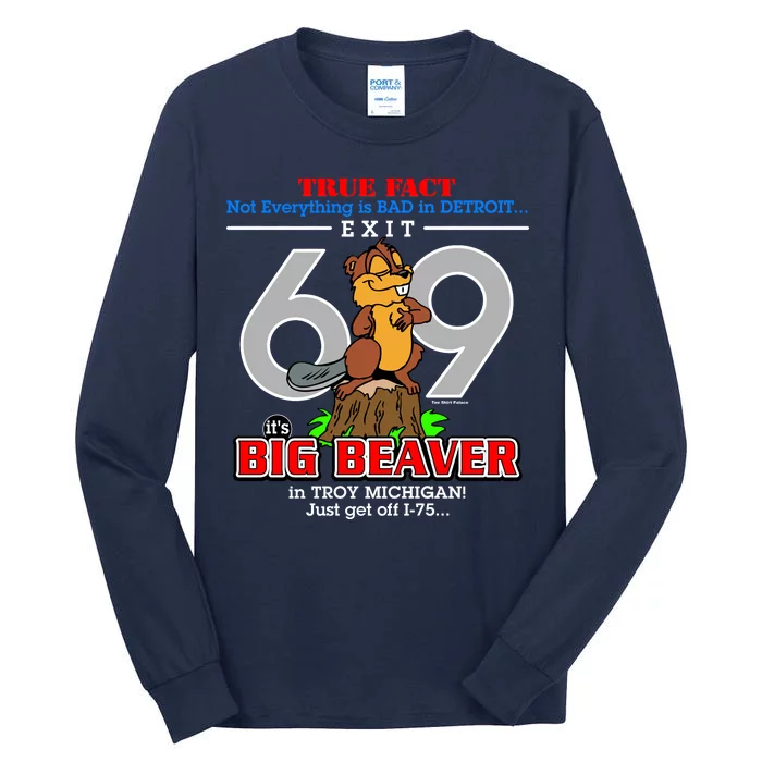 Detroit True Fact Big Beaver Exit 69 Tall Long Sleeve T-Shirt