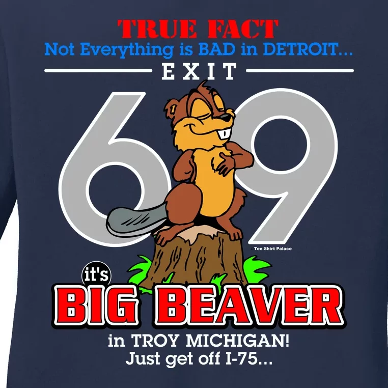 Detroit True Fact Big Beaver Exit 69 Ladies Long Sleeve Shirt