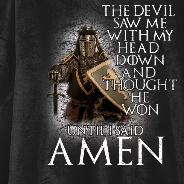 Devil Though He Won Until I Said Amen Hooded Wearable Blanket