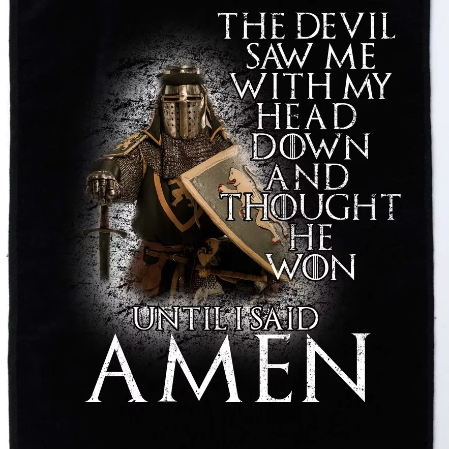 Devil Though He Won Until I Said Amen Platinum Collection Golf Towel