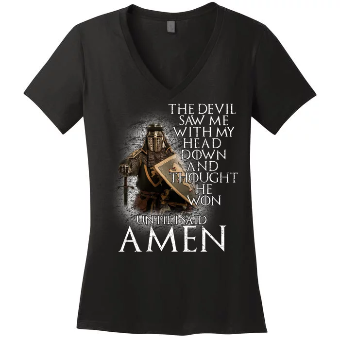 Devil Though He Won Until I Said Amen Women's V-Neck T-Shirt