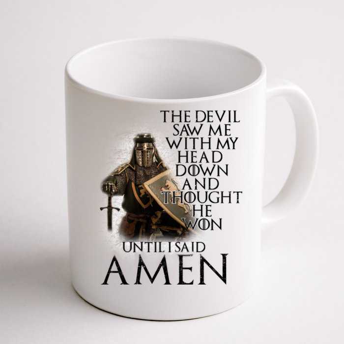 Devil Though He Won Until I Said Amen Front & Back Coffee Mug