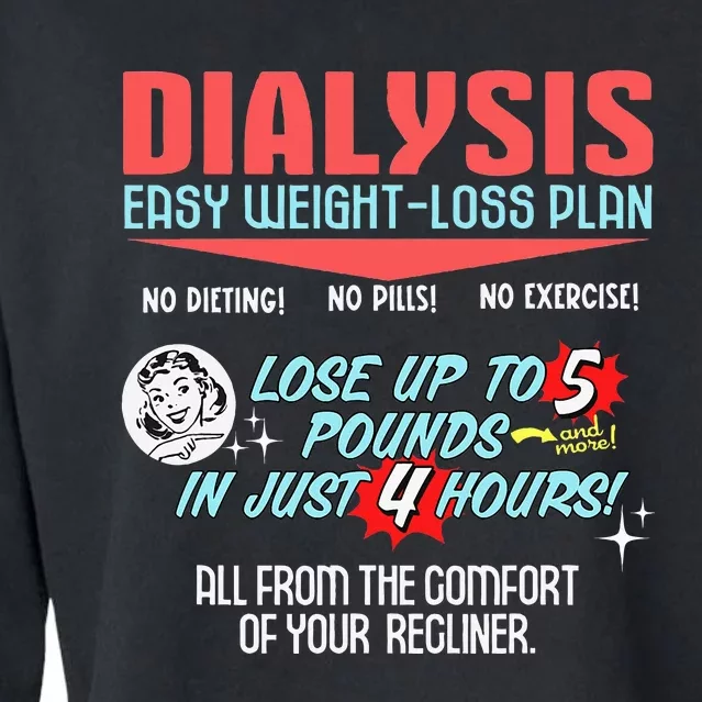 Dialysis Easy Weight Loss Plan A Funny Dialysis Cropped Pullover Crew