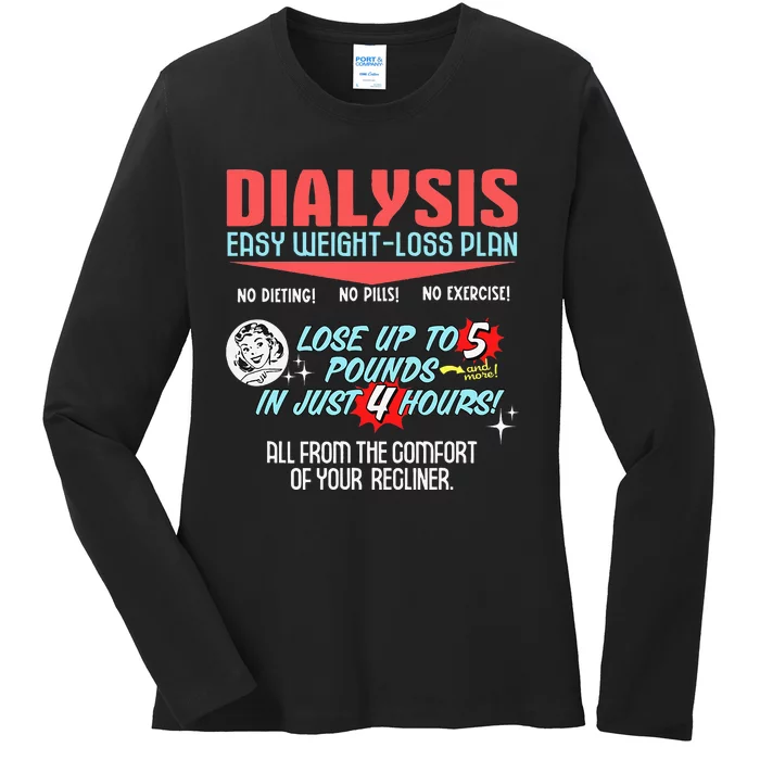 Dialysis Easy Weight Loss Plan A Funny Dialysis Ladies Long Sleeve Shirt