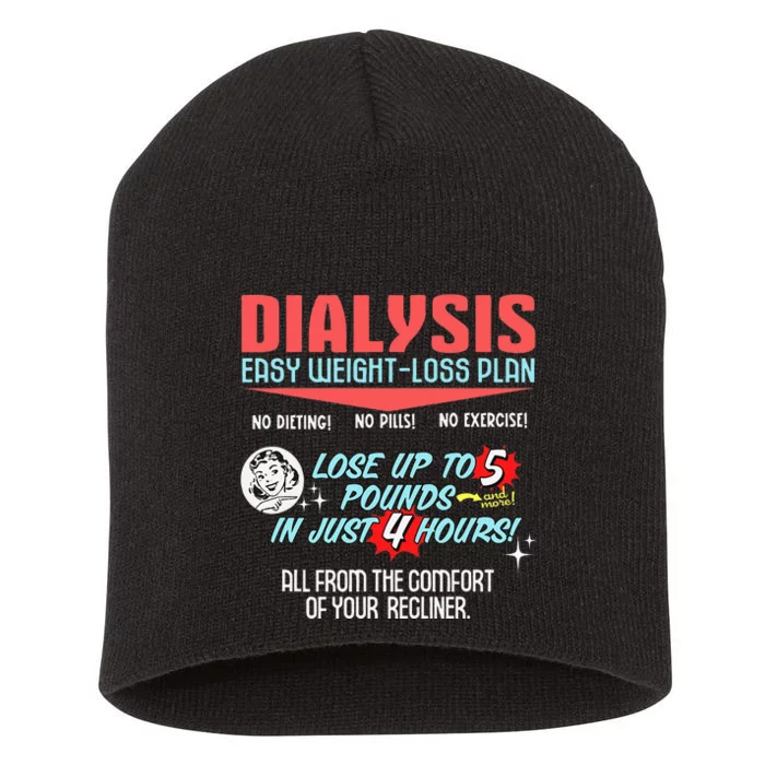 Dialysis Easy Weight Loss Plan A Funny Dialysis Short Acrylic Beanie