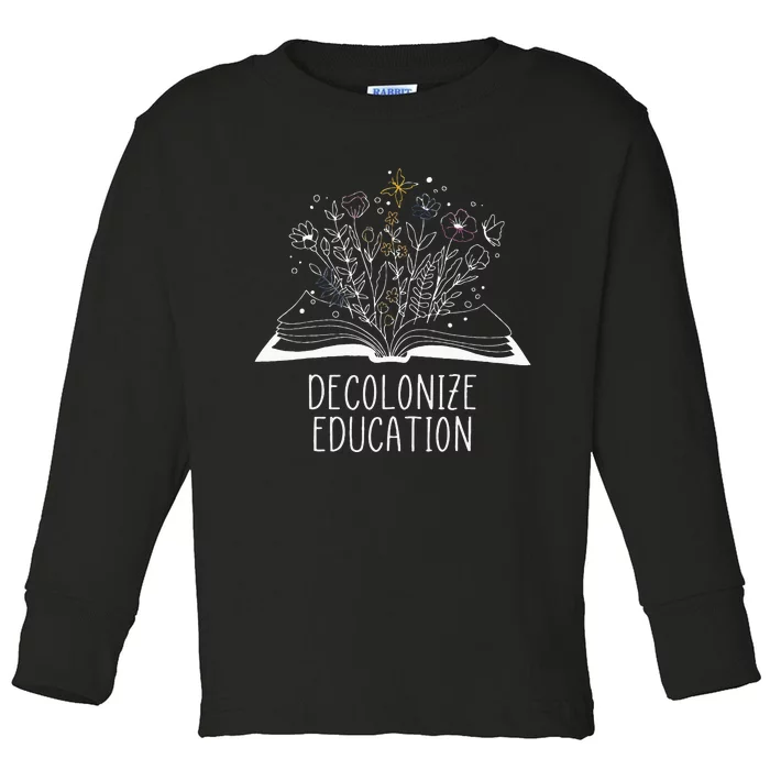 Decolonize Education Wildflower Book Toddler Long Sleeve Shirt