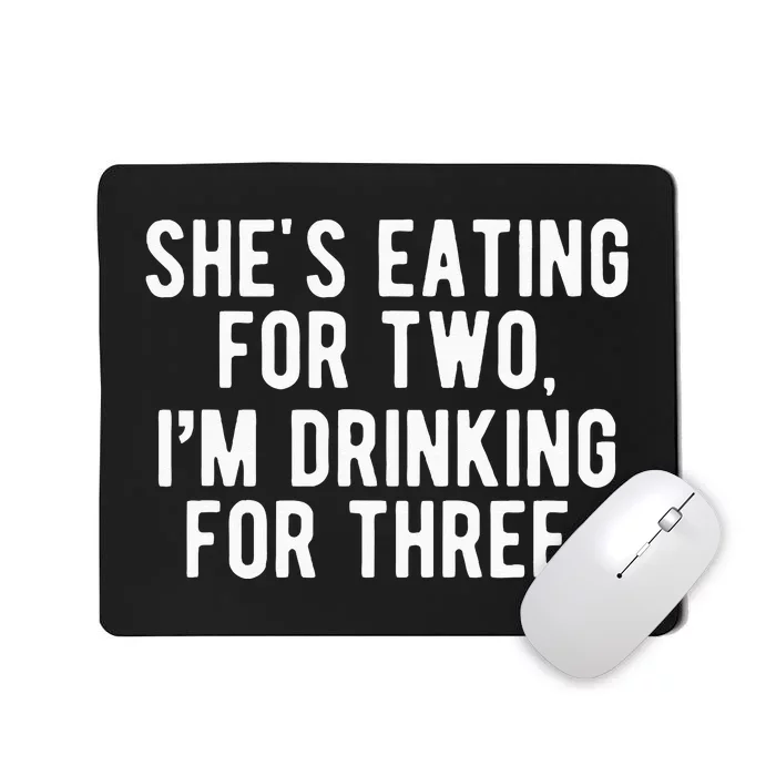 Drinking For 3 Funny New Dad Father Pregnancy Announcement Mousepad