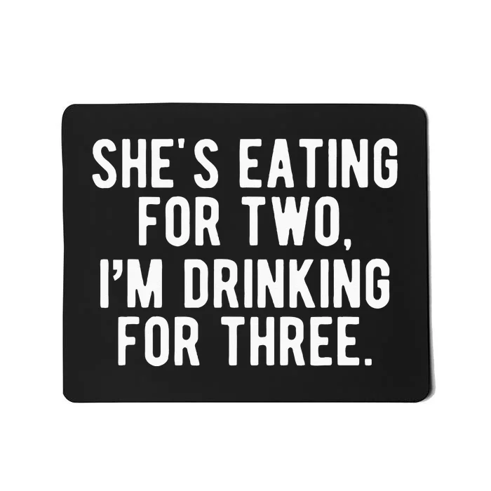 Drinking For 3 Funny New Dad Father Pregnancy Announcement Mousepad