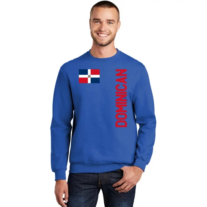 Dominican Flag And Dominican Republic Roots Meaningful Gift Tall Sweatshirt