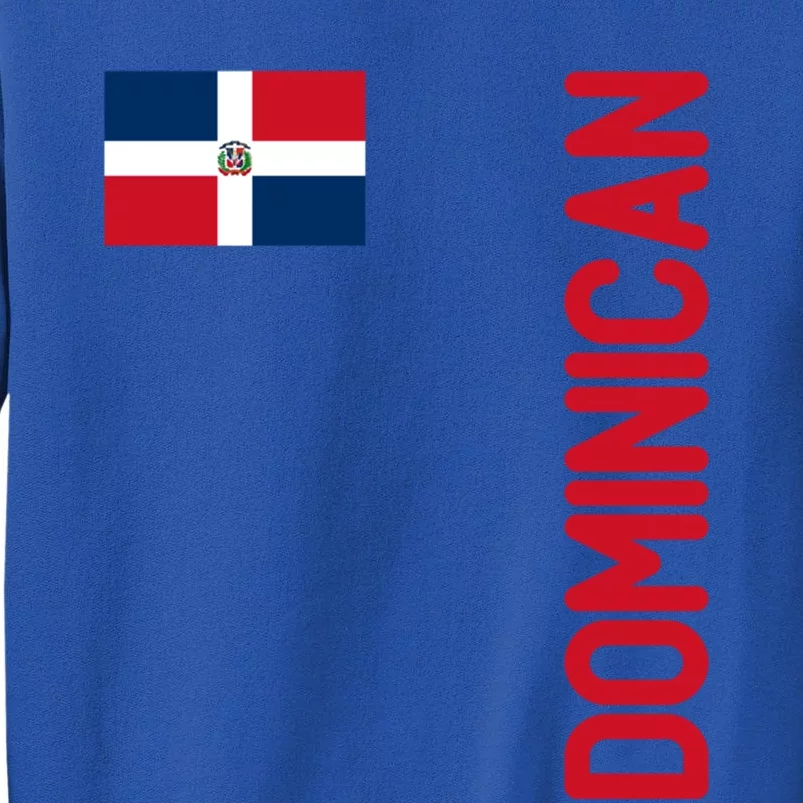 Dominican Flag And Dominican Republic Roots Meaningful Gift Tall Sweatshirt