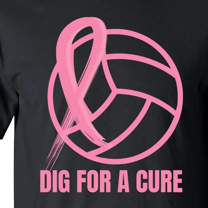 Dig For A Cure Breast Cancer Awareness Volleyball Pink Out Tall T-Shirt