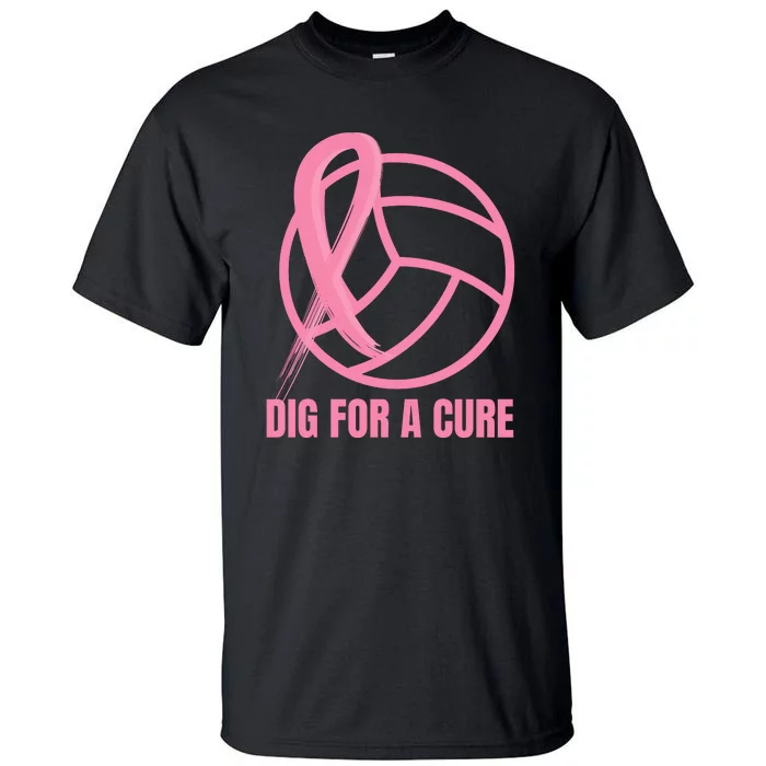 Dig For A Cure Breast Cancer Awareness Volleyball Pink Out Tall T-Shirt