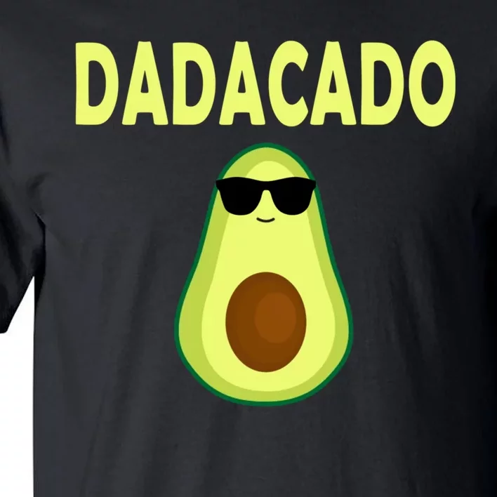 Dadacado Funny Avocado Dad Fathers Day Daddy Tall T-Shirt