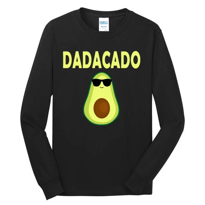 Dadacado Funny Avocado Dad Fathers Day Daddy Tall Long Sleeve T-Shirt