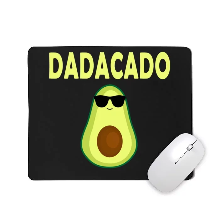 Dadacado Funny Avocado Dad Fathers Day Daddy Mousepad