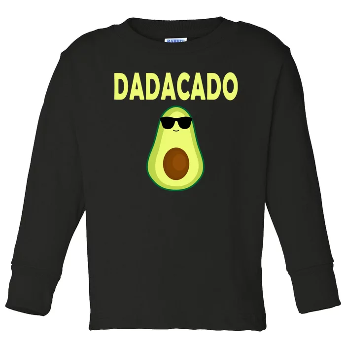 Dadacado Funny Avocado Dad Fathers Day Daddy Toddler Long Sleeve Shirt